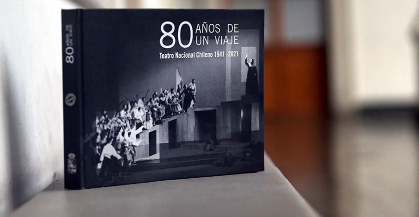Libro 80 años Teatro Nacional Chileno