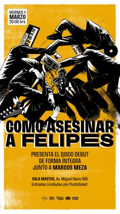 Flyer Cómo Asesinar a Felipes en Sala Master de Radio Universidad de Chile