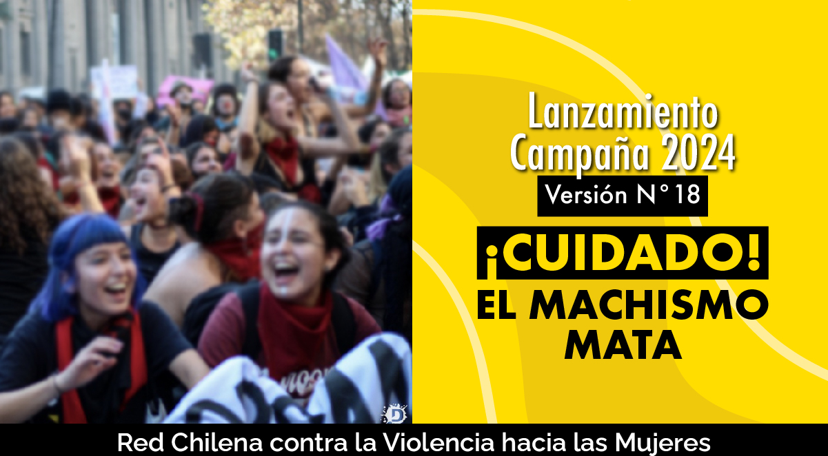 Lanzamiento de la nueva versión de la campaña ¡Cuidado! El machismo mata.